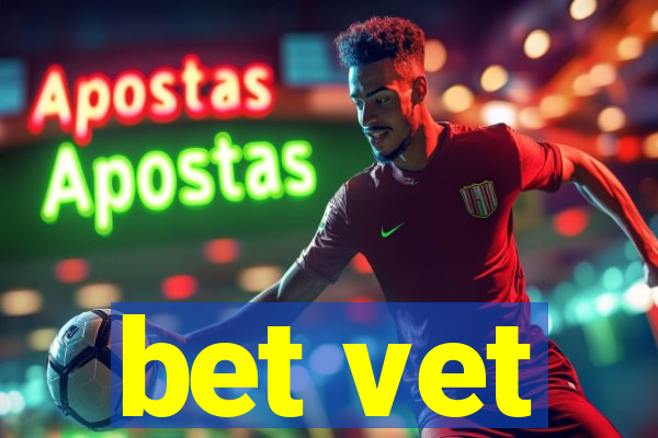 bet vet